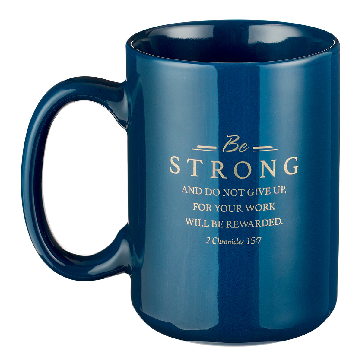 Faithful Servant Coffee Mug - 2 Chronicles 15:7 - The Amazing Grace Co