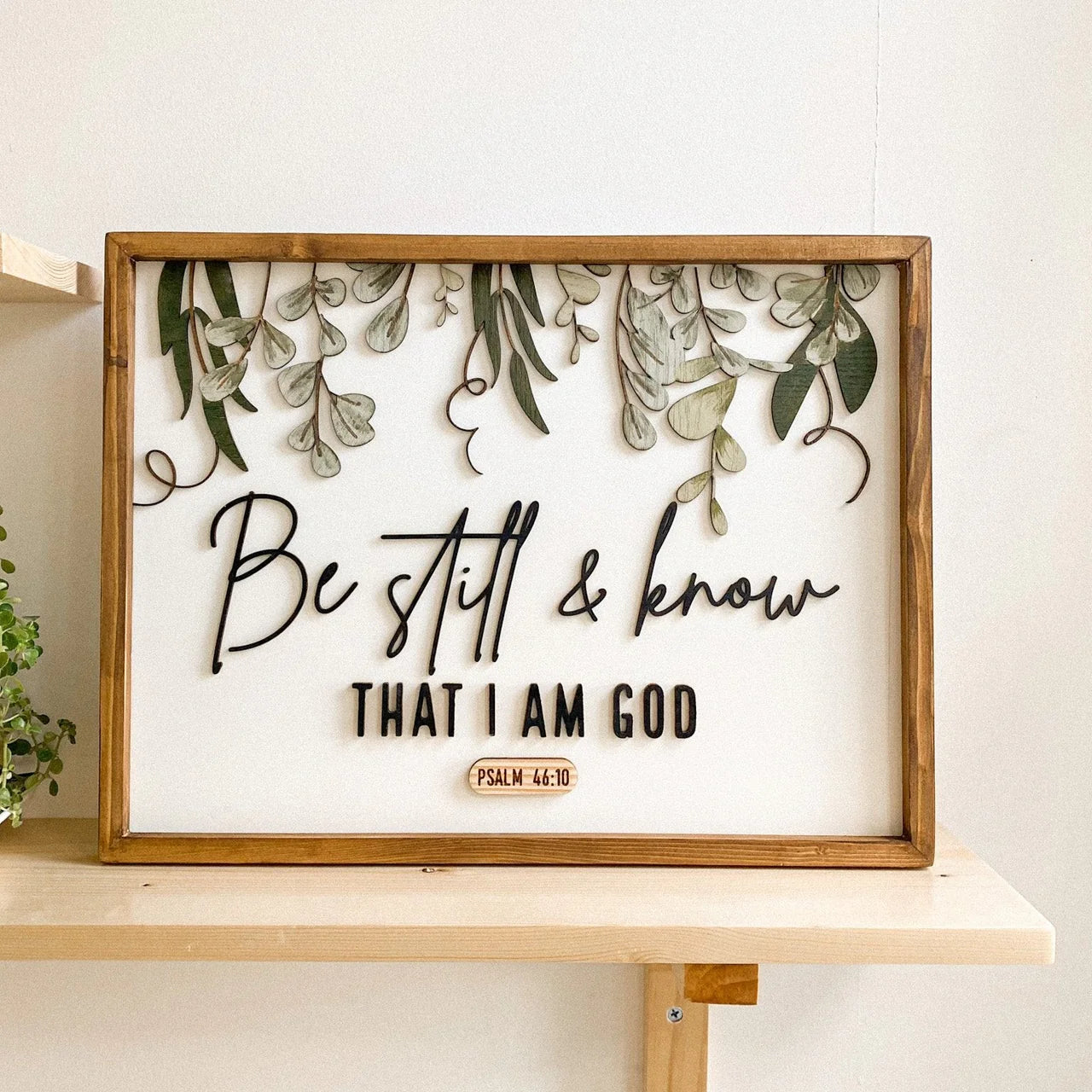 Be Still And Know Plaque (website exclusive)