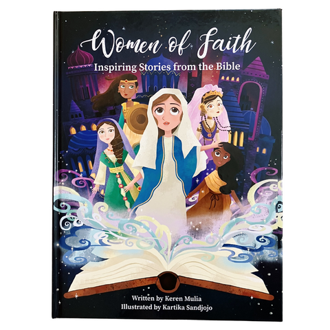 Women of Faith; Inspiring Stories from the Bible