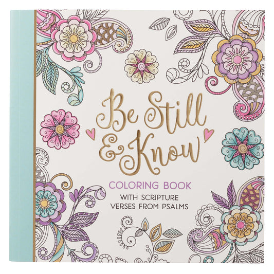 Be Still & Know Inspirational Adult Colouring Book - The Amazing Grace Co